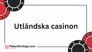 Bästa Utländska Casino - En Djupdykning i Online Spelvärlden