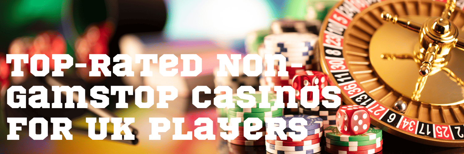 Explore Casino Options Not Blocked by GamStop