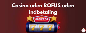 Få de Bedste Casino Bonusser Uden Rufus