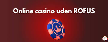 Gambling Uden Rufus En Guide til Ansvarligt Spil 554330331
