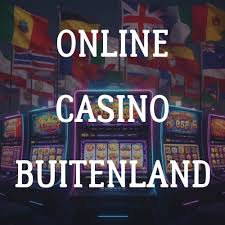 Ontdek de Voordelen van Online Casino's in het Buitenland 306454706