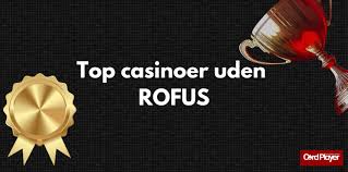 Oplev friheden ved casino uden rofus