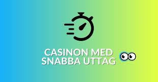 Casino Snabba Uttag – Snabbt och Säkert Spelande