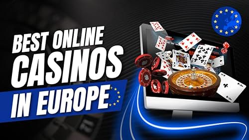 Exploring Online Casinos in Europe A Comprehensive Guide -1809807808