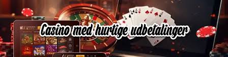 Hurtig Udbetaling Casino Få Dine Gevinster Hurtigt 1072013129