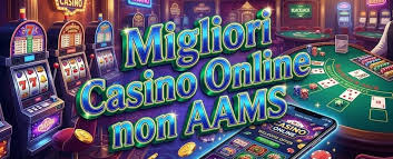 I migliori casinò online non AAMS Gioca in Sicurezza e Divertimento 1827135145