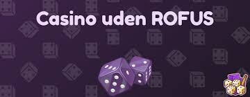 Spil Casino Uden om ROFUS - En Guide til Online Spil